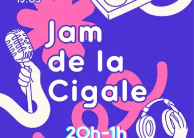 Jam de la Cigale